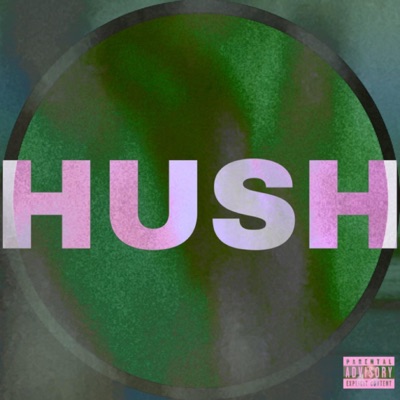 Hush - Single