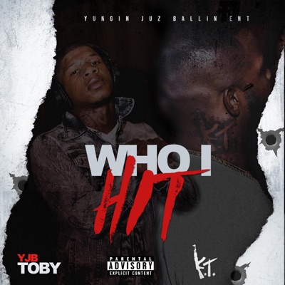 Who I Hit (feat. KT) - Single