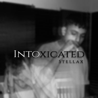 Intoxicated - Single