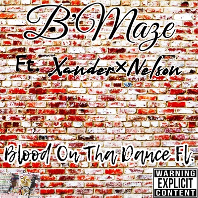 Blood On Tha Dance Fl. (feat. Xander×Nelson) - Single