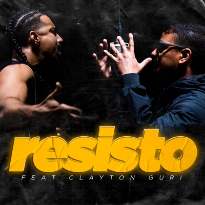 Resisto (feat. Clayton Guri) - Single