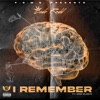 I Remember! (feat. Nino Blaque) - Single