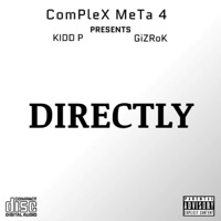 DIRECTLY (feat. Kidd P, GiZRok & ComPlex Meta 4) - Single - Book of Bars