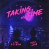 Taking My Time - Single