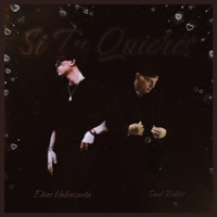 Si Tu Quieres - Single - Saul Robles & Elias Valenzuela