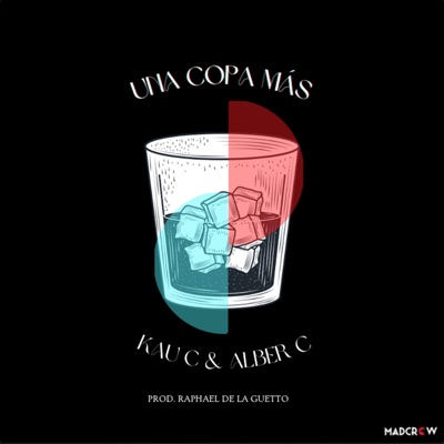Una Copa Más (feat. Alber C & Open Timbz) - Single