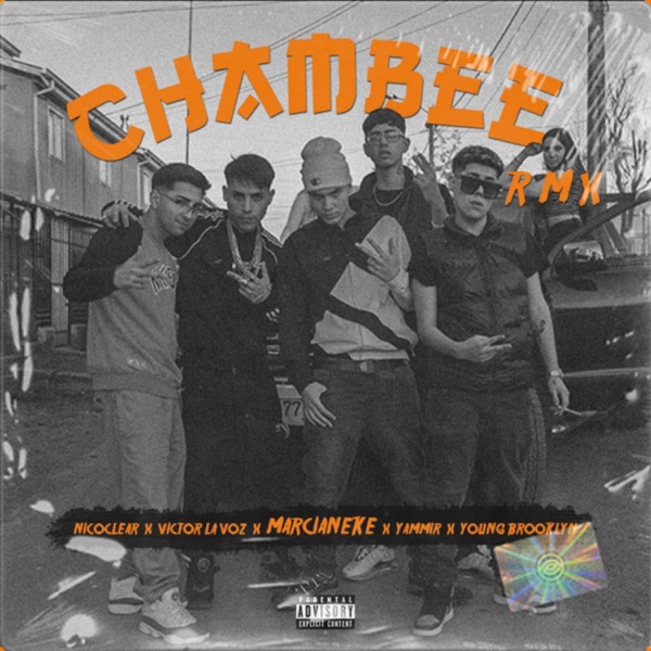 Chambee (Remix) [feat. Yammir, Young Brooklyn, Victor La Voz & NicoClear]