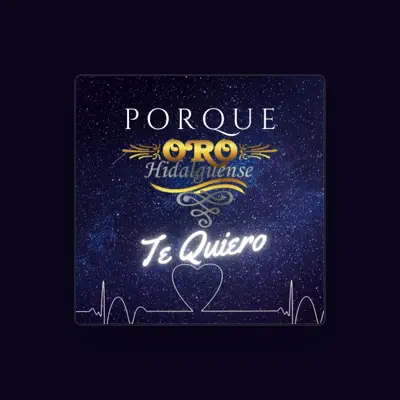 Listen to Oro Hidalguense, watch music videos, read bio, see tour dates & more!