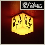 Hifi Sean, David McAlmont & Hifi Sean & David McAlmont - All In the World