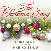 Album cover for AKIRA SENJU featuring MARIKO SENJU The Christmas Song - Single by 千住明、千住真理子 & SENJU LAB Grand Philharmonic