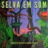 Selva em Som, Vol. 1