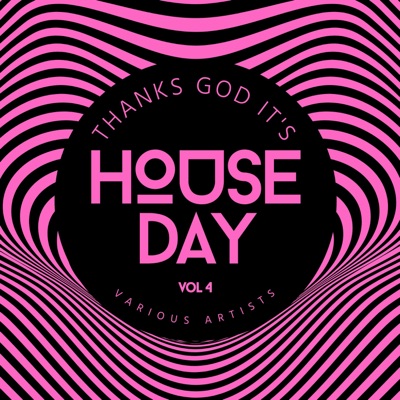 Thanks God it‘s House Day, Vol. 4