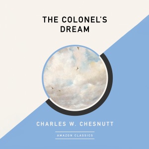 The Colonel's Dream (AmazonClassics Edition) (Unabridged)