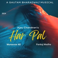 Har Pal (feat. Munavvar Ali) - Single - Gautam Bharadwaj, Ajay Chandran & Pankaj Medhe