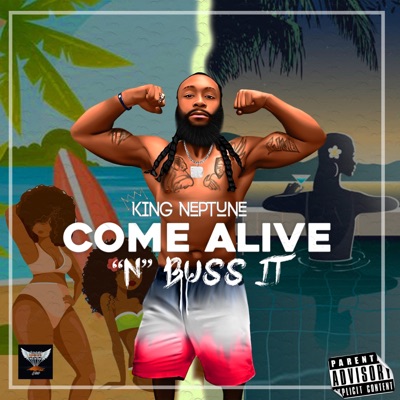 Come Alive N Buss It - Single
