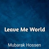 Leave Me World artwork