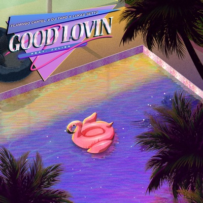 Good Lovin (feat. Julisa) - Single