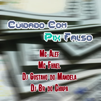 Cuidado Com Pix Falso - Single