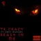 Beast In Me (feat. Cody Manson) - TK Crazy lyrics