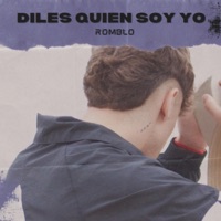 Diles quien soy yo - Romblo
