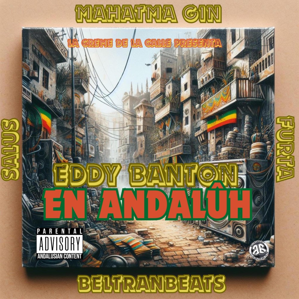 Обложка альбома «En Andaluh II (feat. Mahatma Gin, Salus, Furta & BeltranBeats) - Single» — Eddy Banton
