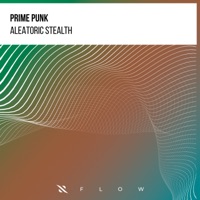Aleatoric Stealth - Single - Prime Punk