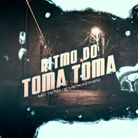 Ritmo do Toma Toma - Single - MC Kaioken & MC Teteu