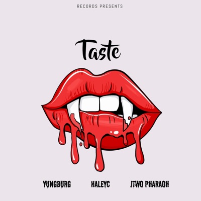 Taste (feat. YungBurg & Jtwo Pharaoh) - Single