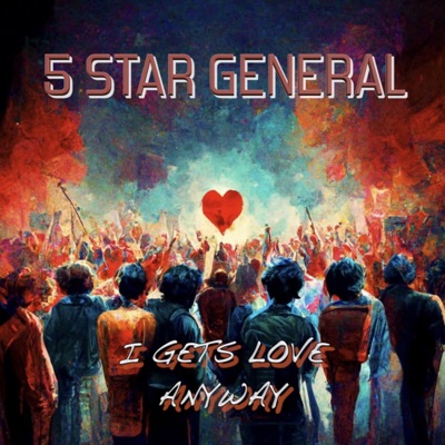 I GETS LOVE ANYWAY - Single