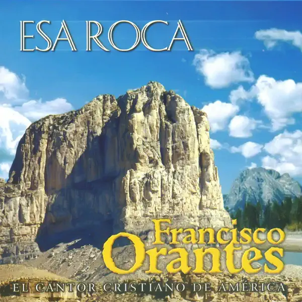 Esa Roca — Francisco Orantes