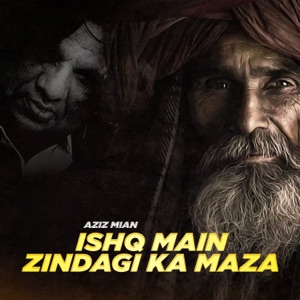 Ishq Main Zindagi Ka Maza