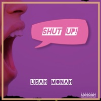 Shut Up - Single - Lisah Monah