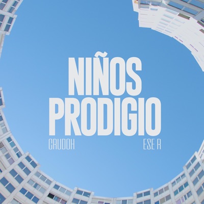 Niños Prodigio (feat. ESE R) - Single