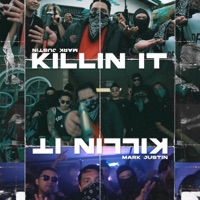 Killin It! - Single - Mark Justin