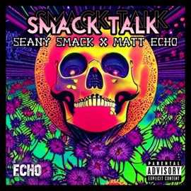 All of the Time Seany Smack & Matt Echo