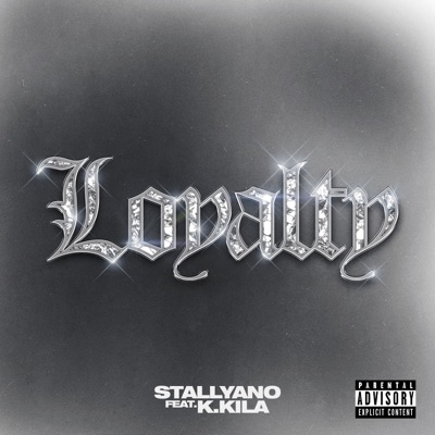 Loyalty (feat. K.Kila) - Single