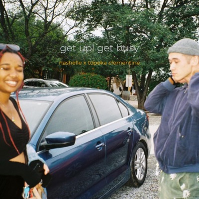 get up! get busy (feat. Topeka Clementine) - Single
