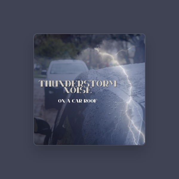 Gentle Thunderstorms for Sleep's avatar