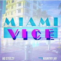 Miami Vice - Single - AG Steezy