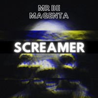 Screamer - Single - Mr BE & Magenta