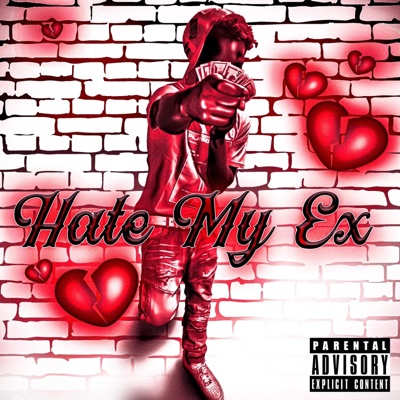 Hate My Ex - Single