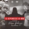 SE DEPENDESSE DE MIN (feat. ADDY KILLA & PIR RECORDZ & DEEJAY_JUSCAR) - Single