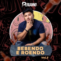 Bebendo e Roendo, Vol. 3 (Cover) - EP - Peruanno