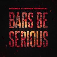 Bars Be Serious (feat. Mister Personal) - Single - Rawdec