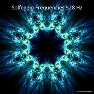 Solfeggio Frequencies 528 Hz - EP