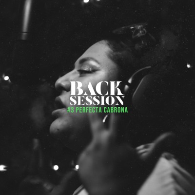 Back Session #3 (feat. Perfecta Cabrona) - Single