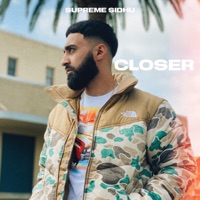 Closer - Single - Supreme Sidhu