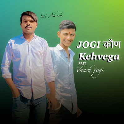 Jogi kon Kehvega (feat. Vansh Jogi) - Single