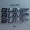 Wax Motif - Bump Bump Bump (Bom Bom) artwork
