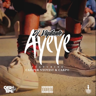 Ayeye (feat. Cassper Nyovest and Carpo) - Single